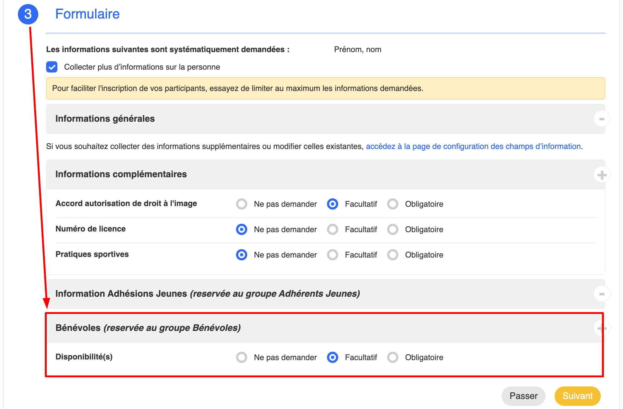 A l'étape 3 Formulaire, vous retrouvez les caractéristiques réservées aux groupes et pouvez les demander ou non.