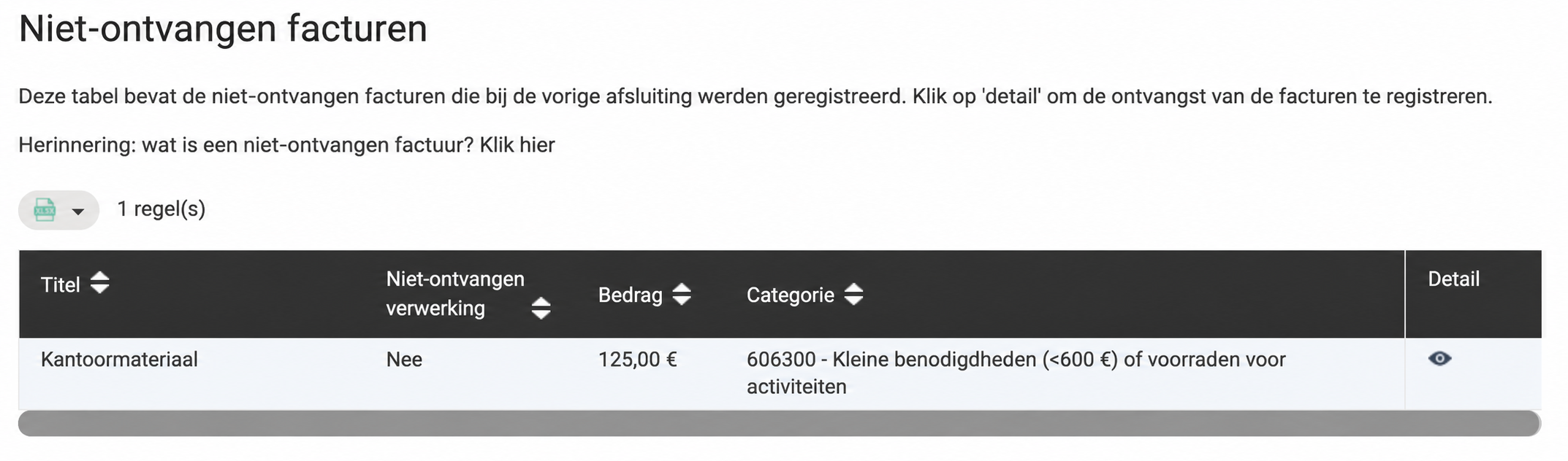 Pagina “Te ontvangen facturen” met een tabel met één lijn: aankoop van materiaal, 100 €, FNP niet verwerkt, categorie 606300.