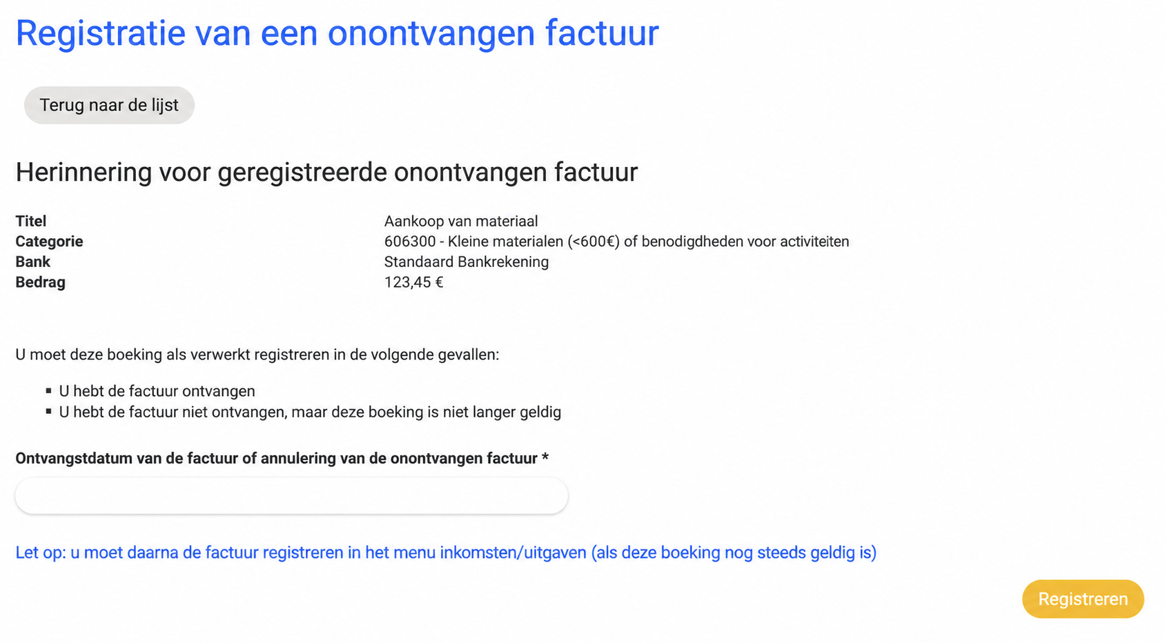Bewerkingsformulier van een te ontvangen factuur in AssoConnect, met de herinnering (omschrijving, categorie, bedrag 100 €) en het veld voor de datum van ontvangst of annulering.