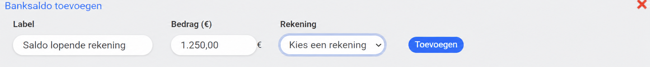 Formulier “Banksaldo toevoegen” met de velden Omschrijving, Bedrag (€) en Rekening, en een knop Toevoegen