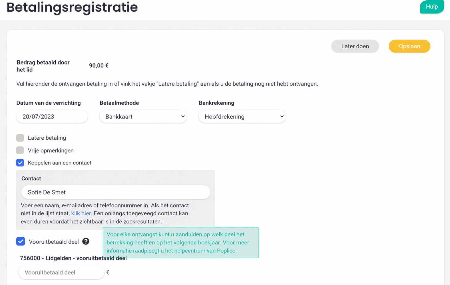 Formulier voor het registreren van een betaling met de opties « Lier à un contact » (aangevinkt, contact Ella ORTO) en « Part constatée d'avance » (aangevinkt, met verklarende tooltip)