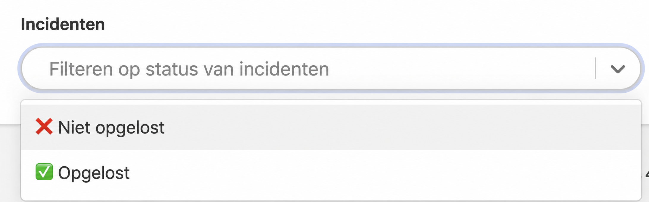 Vervolgkeuzemenu « Filteren op status van de incidenten » met twee opties: Niet opgelost (rood kruisje) en Opgelost (groen vinkje)