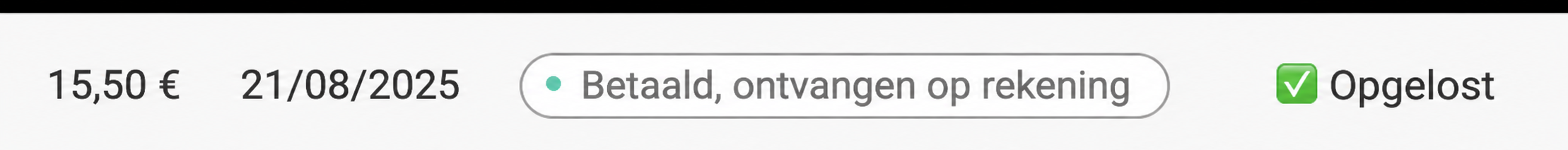 Betalingsregel met 12,00 €, de datum 21/08/2025, de status « Betaald, ontvangen op de rekening » en de vermelding Opgelost