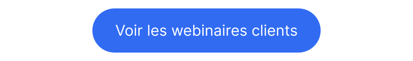 Botón azul « Ver los webinarios para clientes »